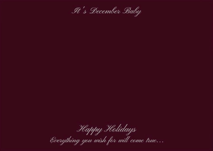 Limited Edition “It’s December Baby” Holiday Card